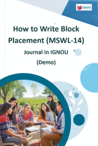 How to Write Block Placement (MSWL-14) Journal in IGNOU – With Demo Meta Description: