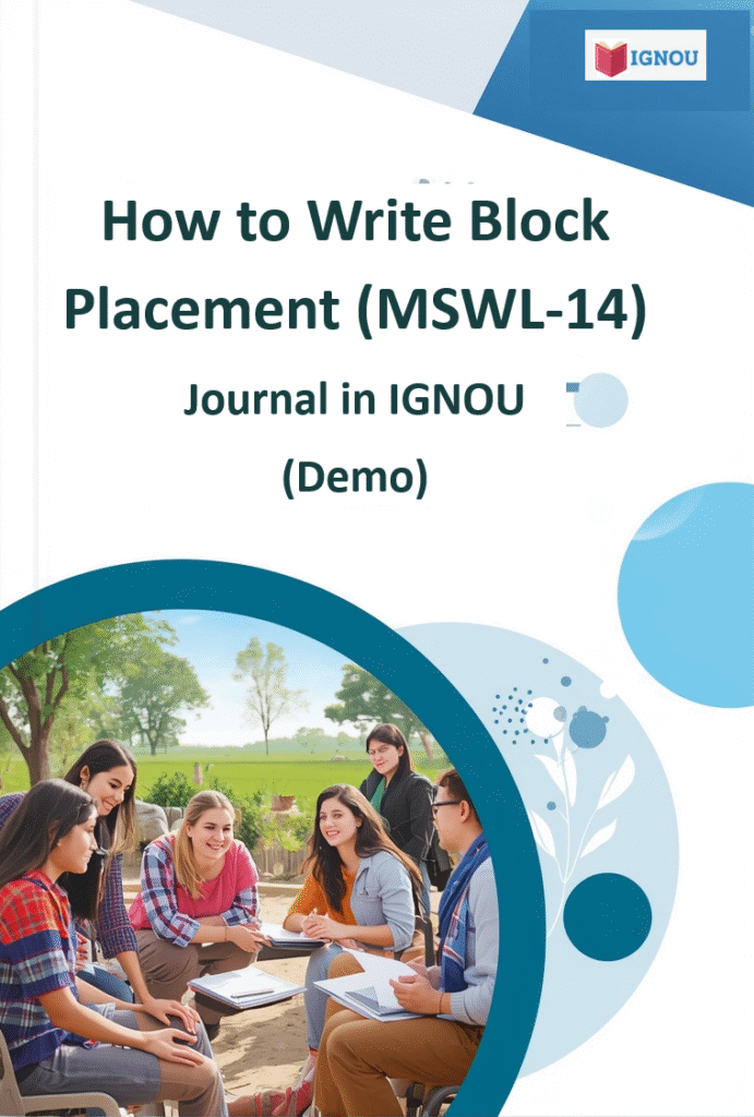 How to Write Block Placement (MSWL-14) Journal in IGNOU – With DemoMeta Description: